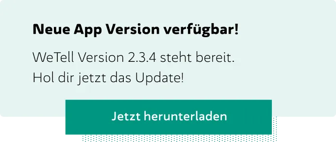 Update-Popup zur WeTell-App – zeigt, dass neue Features per Update schnell ausgerollt werden.